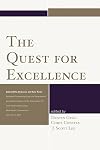 The Quest for Excellence: Liberal Arts, Sciences, and Core Texts. Selected Proceedings from the Seventeenth Annual Conference of the Association for Core Texts and Courses