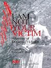 I Am Not Your Victim: Anatomy of Domestic Violence