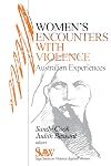 Women's Encounters with Violence: Australian Experiences