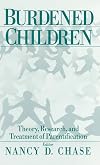 Burdened Children: Theory, Research, and Treatment of Parentification