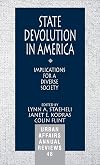 State Devolution in America: Implications for a Diverse Society (Urban Affairs Annual Reviews)