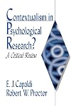 Contextualism in Psychological Research?: A Critical Review