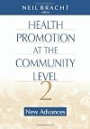 Health Promotion at the Community Level: New Advances