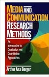 Media and Communication Research Methods: An Introduction to Qualitative and Quantitative Approaches