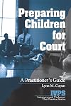 Preparing children for court : a practitioner's guide