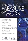 Taking the Measure of Work: A Guide to Validated Scales for Organizational Research and Diagnosis
