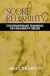 Score Reliability: Contemporary Thinking on Reliability Issues