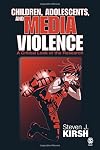 Children, Adolescents, and Media Violence: A Critical Look at the Research