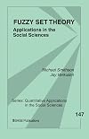 Fuzzy Set Theory: Applications in the Social Sciences