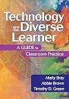 Technology and the Diverse Learner: A Guide to Classroom Practice