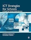 ICT Strategies for Schools: A Guide for School Administrators