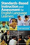 Standards-Based Instruction and Assessment for English Language Learners