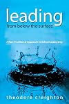 Leading From Below the Surface: A Non-Traditional Approach to School Leadership