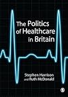 The Politics of Healthcare in Britain
