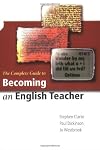 The Complete Guide to Becoming an English Teacher