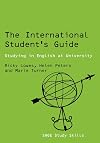 The International Student's Guide: Studying in English at University (Sage Study Skills Series)