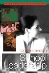 Understanding School Leadership (Published in association with the British Educational Leadership and Management Society