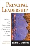Principal Leadership: Applying the New Educational Leadership Constituent Council (ELCC) Standards