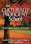 The Culturally Proficient School: An Implementation Guide for School Leaders