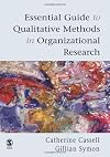 Essential guide to qualitative methods in organizational research