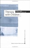 Therapy with Children: Children's Rights, Confidentiality and the Law (Ethics in Practice Series)