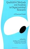 Qualitative Methods and Analysis in Organizational Research: A Practical Guide