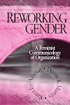 Reworking Gender: A Feminist Communicology of Organization