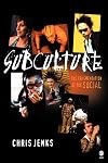 Subculture: The Fragmentation of the Social