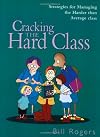 Cracking the Hard Class: Strategies for Managing the Harder Than Average Class