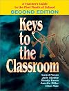 Keys to the Classroom: A Teacher's Guide to the First Month of School