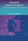 Holistic Accountability: Serving Students, Schools, and Community (Experts In Assessment Series)