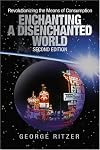 Enchanting a Disenchanted World: Revolutionizing the Means of Consumption