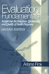 Evaluation Fundamentals: Insights into the Outcomes, Effectiveness, and Quality of Health Programs