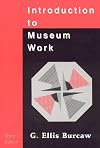 Introduction to Museum Work, 3rd edition