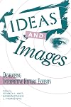 Ideas and Images: Developing Interpretive History Exhibits