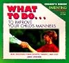 What to Do to Improve Your Child's Manners (What to Do Parenting Guide)