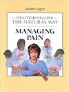 Health and Healing the Natural Way: Managing Pain