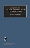 Jacques Ellul: An Annotated Bibliography (Research in Philosophy & Technology. Supplement, 5.)