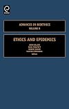 Ethics and Epidemics, Volume 9 (Advances in Bioethics) (Advances in Bioethics)