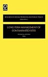Long-Term Management of Contaminated Sites, Volume 13 (Research in Social Problems and Public Policy)