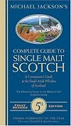 Michael Jackson's Complete Guide To Single Malt Scotch (5th Revised Edition)