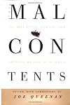 The Malcontents: The Best Bitter, Cynical, and Satirical Writing in the World