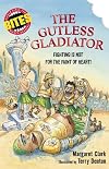 The Gutless Gladiator (Bites)