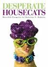 Desperate Housecats