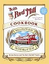 Bob's Red Mill Cookbook: Whole & Healthy Grains for Every Meal of the Day