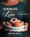 Homemade with Love: Simple Scratch Cooking from In Jennie's Kitchen