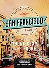 Off Track Planet's San Francisco Travel Guide for the Young, Sexy, and Broke