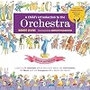 A Child's Introduction to the Orchestra (Revised and Updated): Listen to 37 Selections While You Learn About the Instruments, the Music, and the ... the Music! (A Child's Introduction Series)