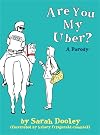 Are You My Uber?: A Parody