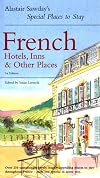 Alastair Sawday's Special Places to Stay : French : Hotels, inns & other places